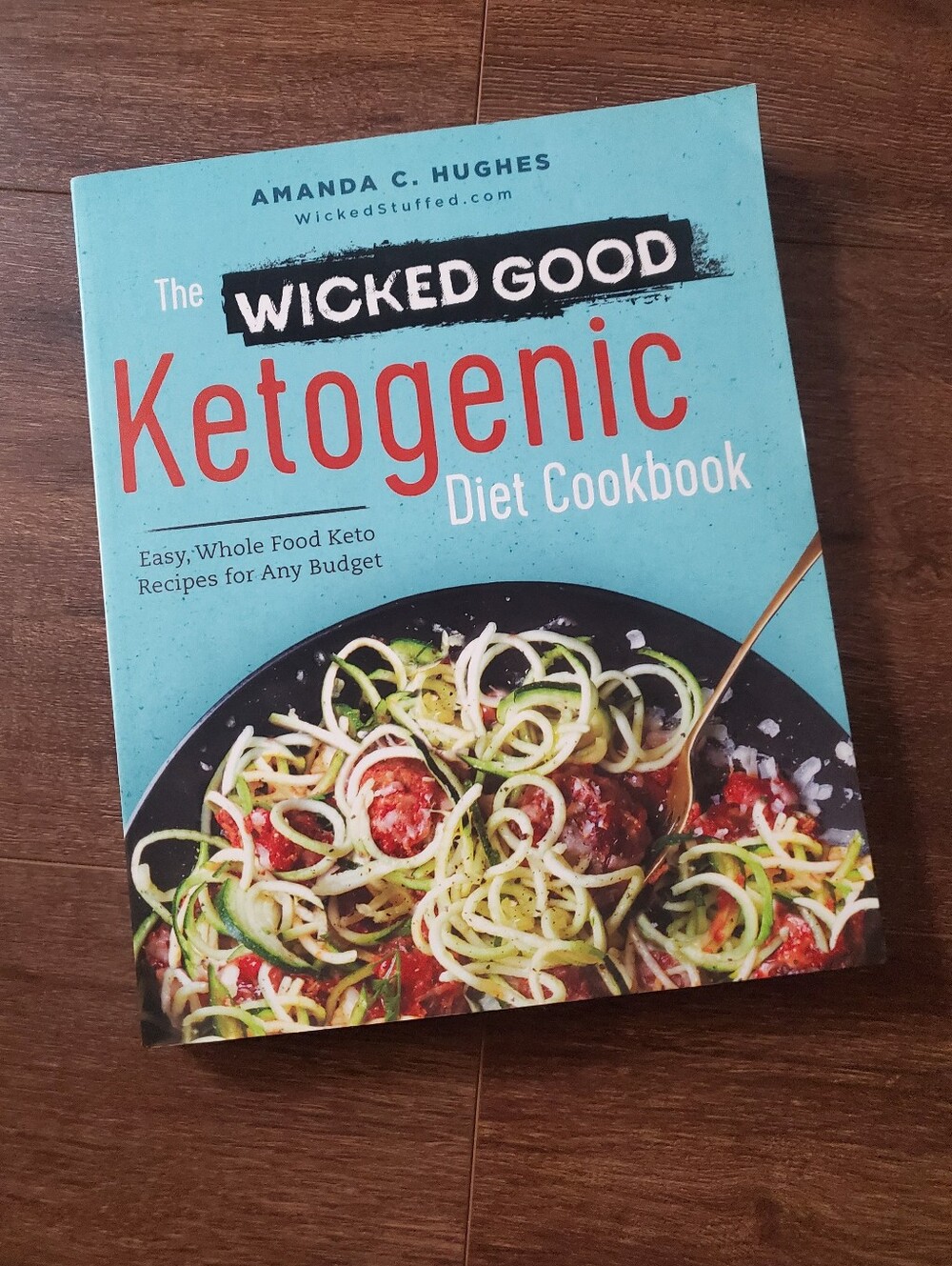 The Wicked Good Ketogenic Cookbook